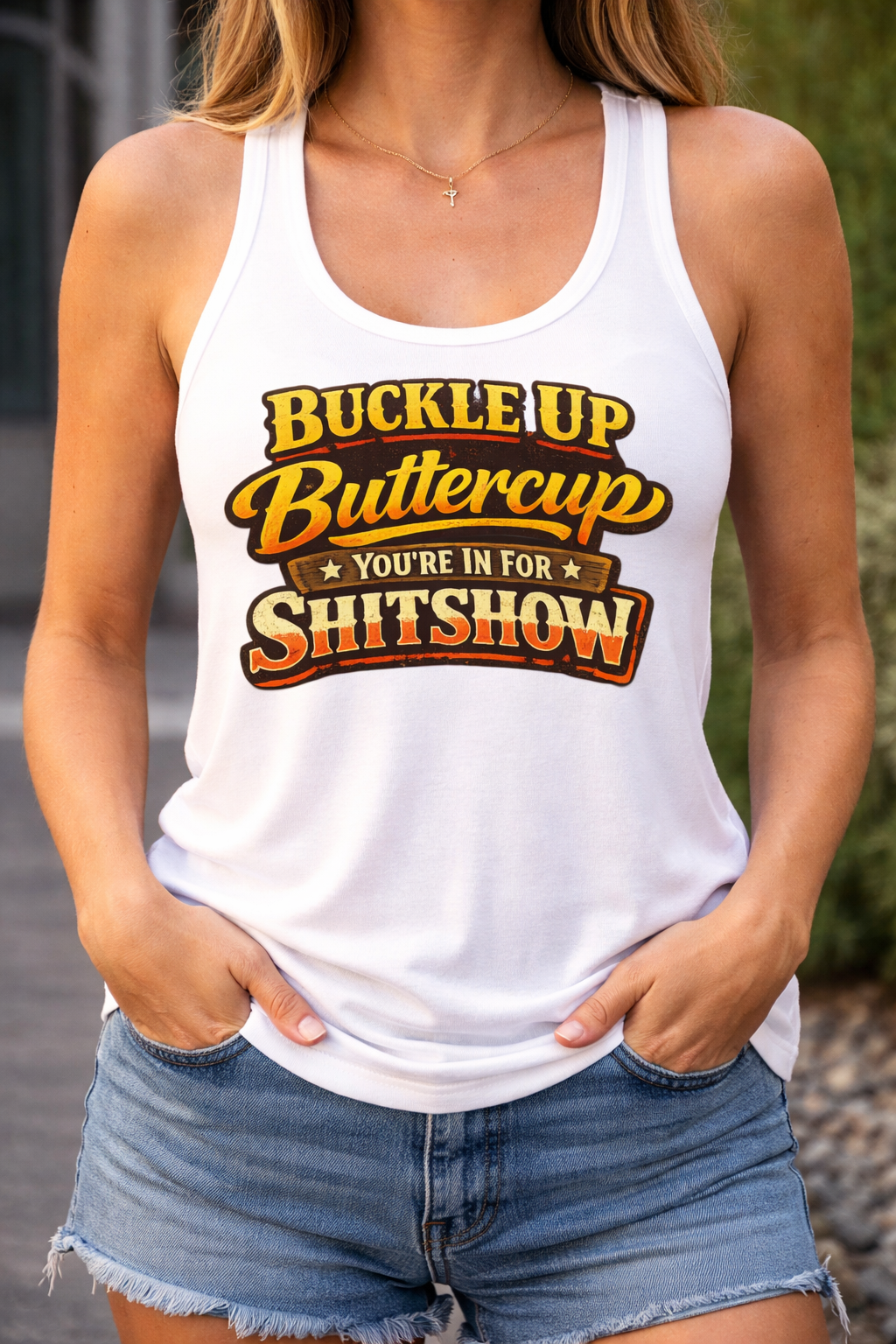 Buckle up Buttercup Tshirt
