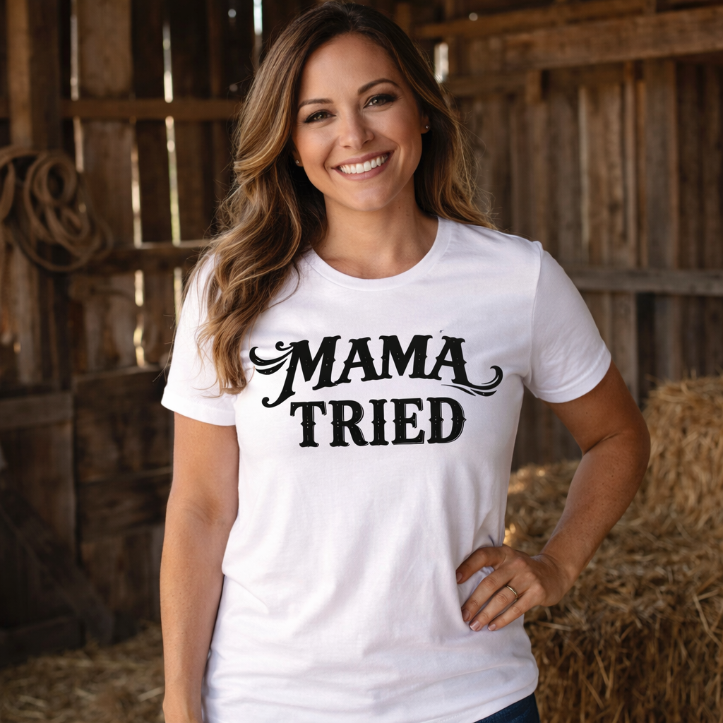 Mama Tried Tshirt